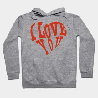 I LOVE YOU. Hoodie